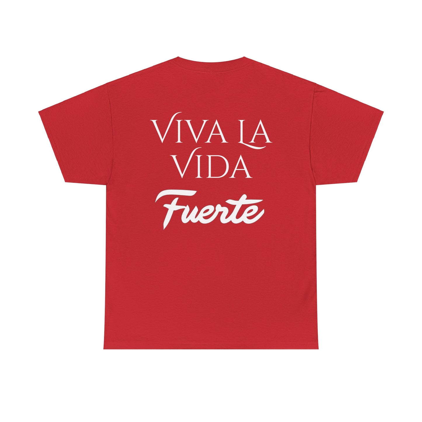 Viva La Vida Fuerte Tee