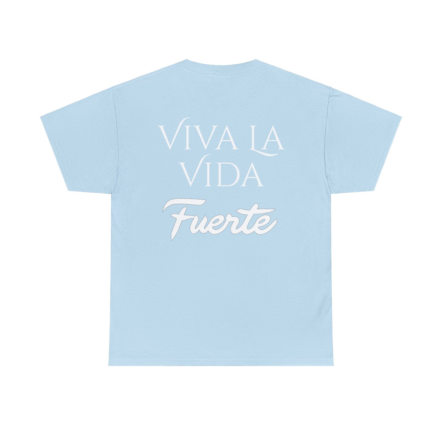 Viva La Vida Fuerte Tee