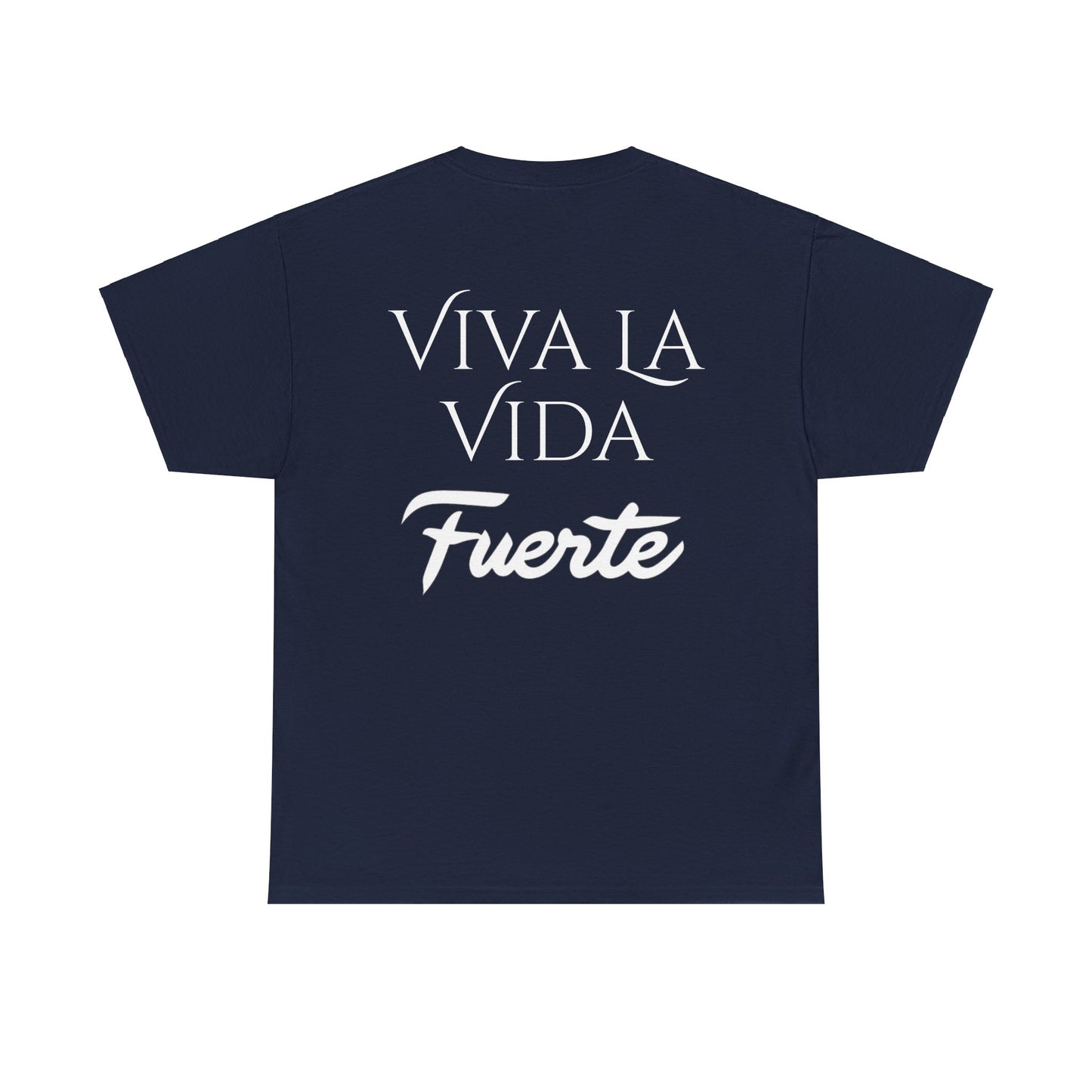 Viva La Vida Fuerte Tee